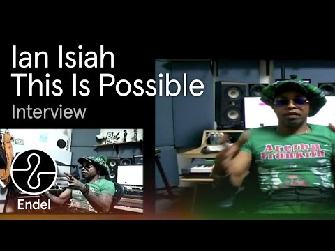 Ian Isiah: This Is Possible Interview | Endel