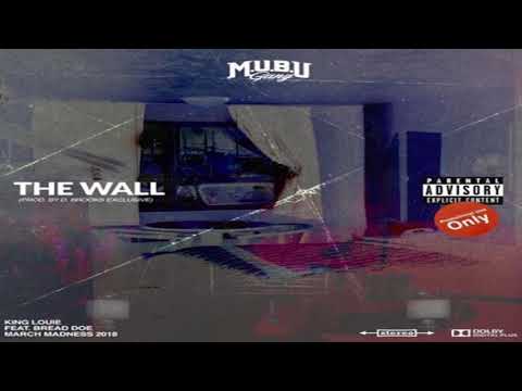 King Louie - The Wall ft Bread Doe