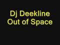 Dj Deekline - Out of Space 