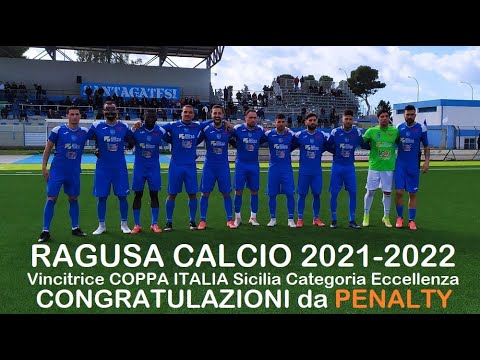 PENALTY Stagione 2021-2022 Finale Coppa ITALIA Eccellenza 23.2.2022 RAGUSA CALCIO