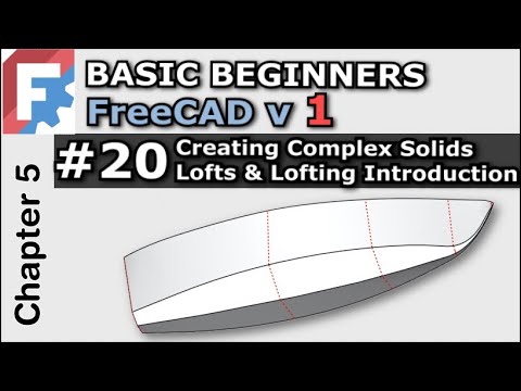 FreeCAD V1.0 | Introduction to Lofts | Lesson #20 | Basic Beginners FreeCAD | Create Complex Models