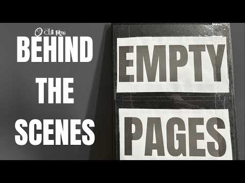 Empty Pages: Behind The Scenes