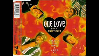 One Love Feat. Marky Mark - That's The Way I Like It (Radio Edit) (1995)