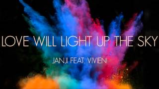 Janji feat. Vivien - Love Will Light Up The Sky