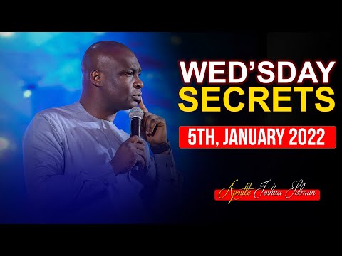 Wednesday Secrets, 5th January, 2022 - Apostle Joshua Selman | Commanding Your Morning |