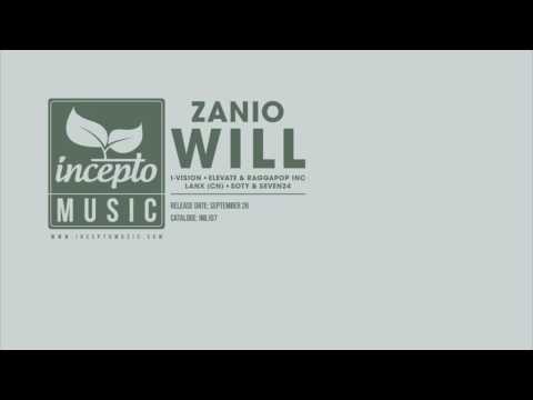 ZANIO - Will (Original Mix) [Incepto Music]
