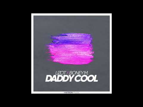 Lizot x Boney M. - Daddy Cool 2021