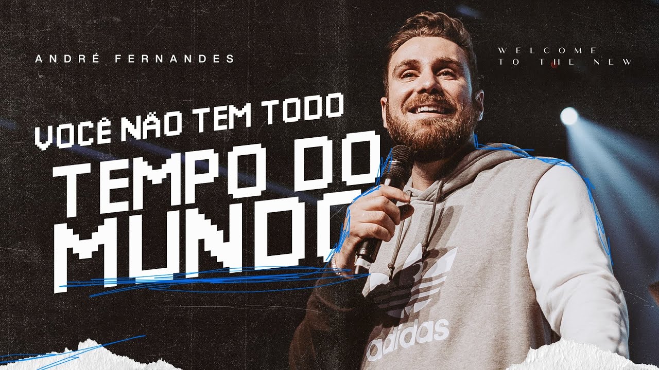 VOCÊ NÃO TEM TODO TEMPO DO MUNDO! | ANDRÉ FERNANDES | LAGOINHA MIAMI