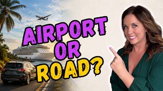 Should You Fly or Drive to Your Cruise Port?