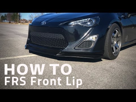 How To - FRS Front Lip Install