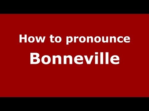How to pronounce Bonneville