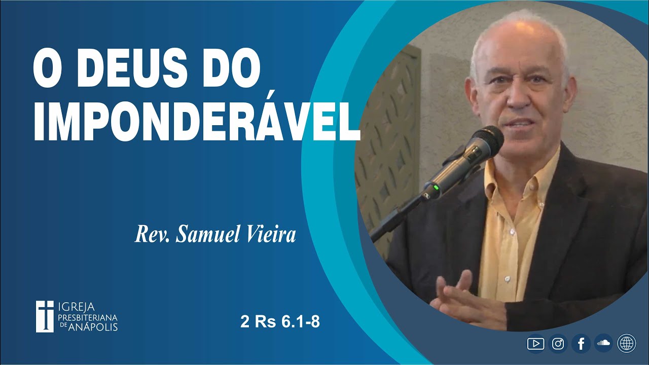 O Deus do imponderável | 2 Rs 6.1-8 | 13.10.2024 | Culto Matutino