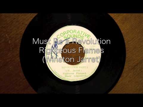 Must Be A Revolution / Righteous Flames (Winston Jarrett)