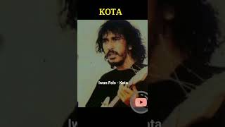 Download lagu Iwan Fals - Kota mp3