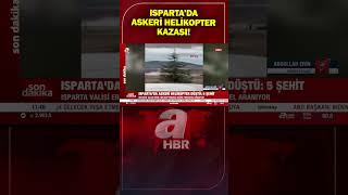 Isparta'da helikopter kazası! Isparta Valisi: Kazada eğitim komutanı paşamız da 