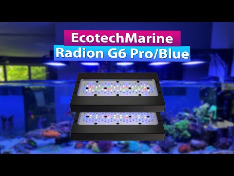 Ecotech Radion G6 Pro and Blue Review & Comparisons with G5