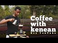 Hey YouTube - Coffee with Kenean