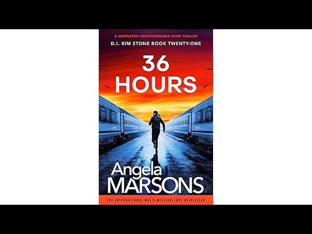 Vídeo relacionado con 36 Hours: A completely unputdownable crime thriller (Detective Kim Stone Book 21) (English Edition)