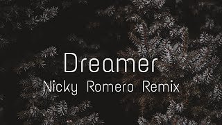Martin Garrix feat. Mike Yung - Dreamer (Nicky Romero Remix)