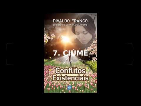 Conflitos Existenciais | Divaldo Franco (Joanna de Ângelis) - Cap.7 Ciúme