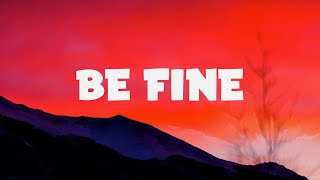 Madeon - Be Fine (Lyrics)