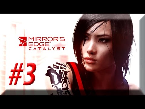 Mirrors Edge Catalyst w/ NERDIAQ Ep.3 - Bird Man