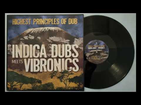Return to Timbuktu  - Indaca Dubs meets Vibronics  - Highest Principles of Dub