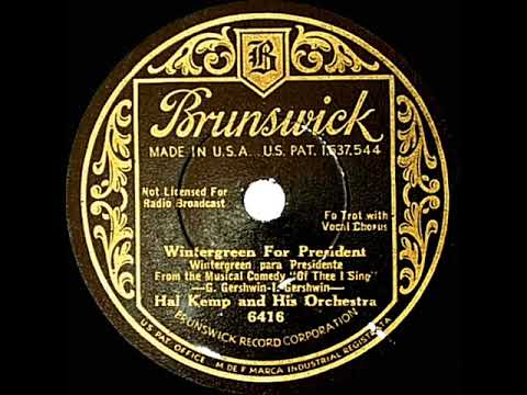 1932 Hal Kemp - Wintergreen For President (Skinny Ennis & Chorus, vocal)