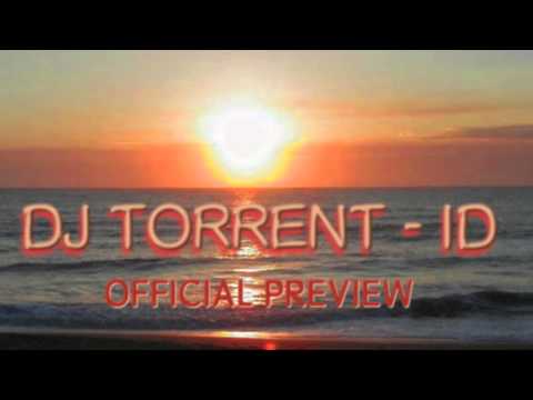 DJ Torrent - ID (Coming Soon)
