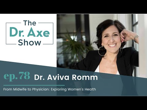 From Midwife to Physician: Exploring Women's Health | The Dr. Josh Axe Show Podcast Ep 78