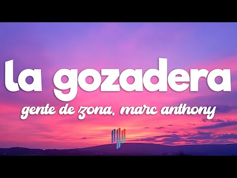 Gente de Zona - La Gozadera ft. Marc Anthony (Letra / Lyrics)