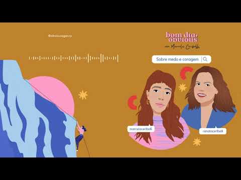 Bom Dia, Obvious #19 / sobre medo e coragemBom dia, Obvious