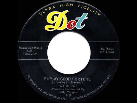 For My Good Fortune by Pat Boone — 1958 Hot 100 hit