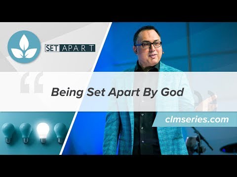 Being Set Apart by God