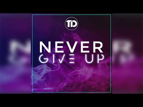 Tom Damage - Never Give Up