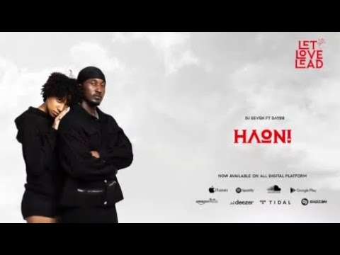 Dj Seven ft Dayoo - Haoni __ Lyrics by Japhetiago