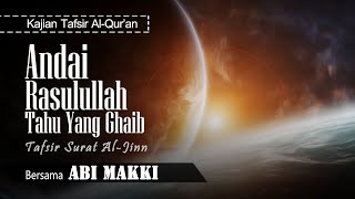 Download lagu What If the Prophet Knew the Unseen | Exegesis of Surah Al-Jinn | With Abi Makki mp3 Download lagu What If the Prophet Knew the Unseen | Exegesis of Surah Al-Jinn | With Abi Makki mp3