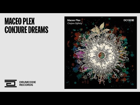 Maceo Plex - Conjure Dreams [Drumcode]