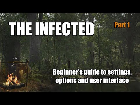 The Infected Beginner's Guide Part 1: Settings, options and user interface