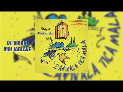 Klapa Makarska - Oj, visoki moj jablane (Official audio)
