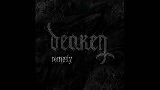Deaken - One Step Closer (EP Remedy 2022)