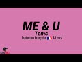 Tems - ME & U (Traduction Française  🇫🇷 & Lyrics)