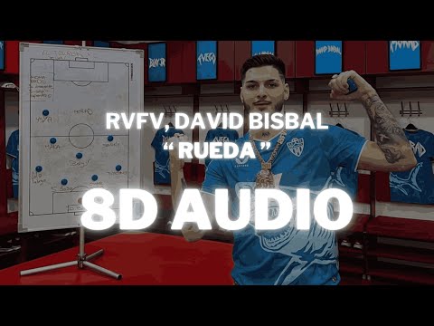 RVFV, DAVID BISBAL - RUEDA (8D Audio) 360º Utilizar auriculares🎧