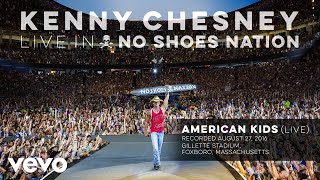 Kenny Chesney - American Kids (Live) (Audio)