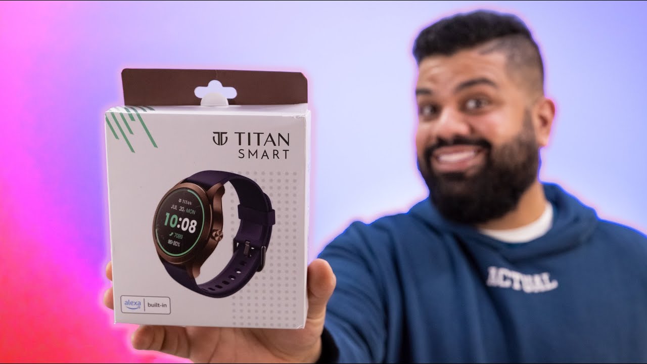 Titan Smart Unboxing The Smartwatch, Features and Specs