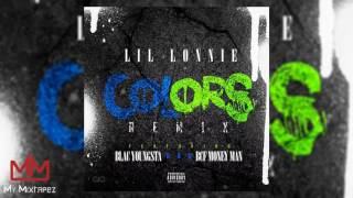 Lil Lonnie   Colors Remix Feat  Blac Youngsta &amp; Money Man My Mixtapez Exclusive Audio