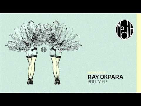 Ray Okpara - Booty - mobilee076