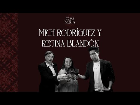 SERIOUS THINGS S2 - EP.02 Michelle Rodríguez and Regina Blandón.