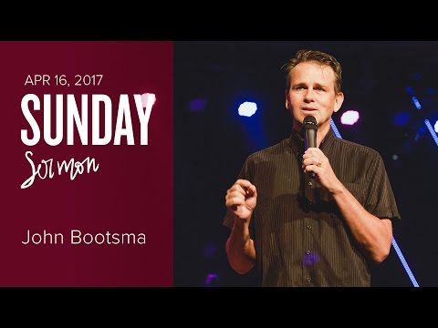 "Alive with Christ" - John Bootsma (Sunday Apr 16, 2017)