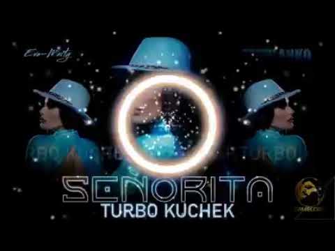 EVA-MATRY - SENORITA ( TURBO KUCHEK